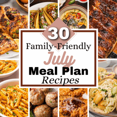 This image showcases 8 recipes from the July Meal Plan in a collage.